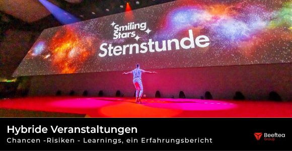 Hybride Events – Ein Erfahrungsbericht der Agentur BEEFTEA